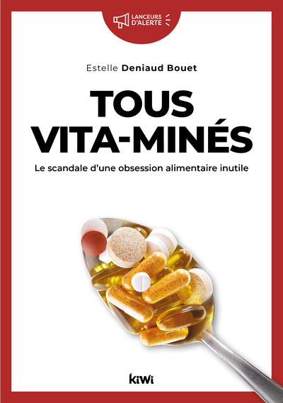 TOUS VITA - MINES - LES DANGERS D UNE OBSESSION ALIMENTAIRE INUTILE