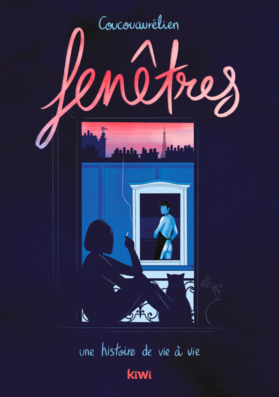 FENETRES - UNE HISTOIRE DE VIE A VIE