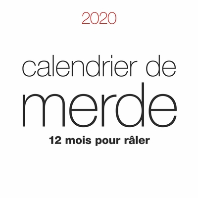 CALENDRIER DE MERDE 2020