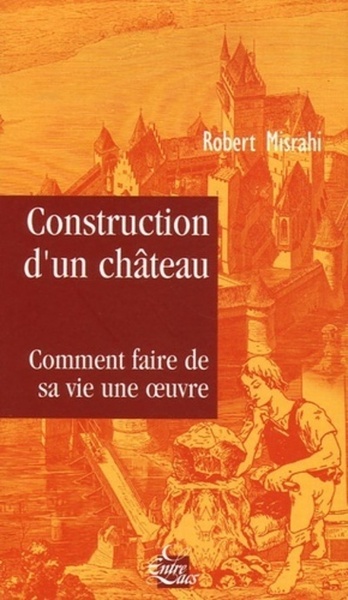 CONSTRUCTION D´UN CHATEAU TRAITE DU BONHEUR