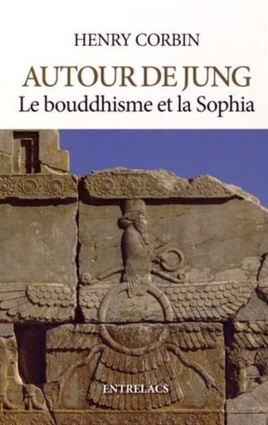 AUTOUR DE JUNG LE BOUDDHISME ET LA SOPHIA