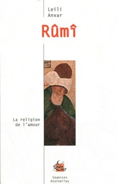 RUMI , RELIGION DE L´AMOUR