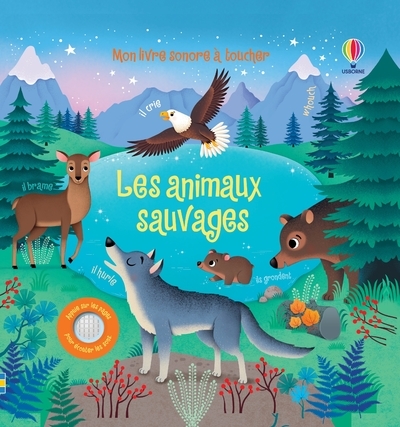 ANIMAUX SAUVAGES - MON LIVRE SONORE A TOUCHER