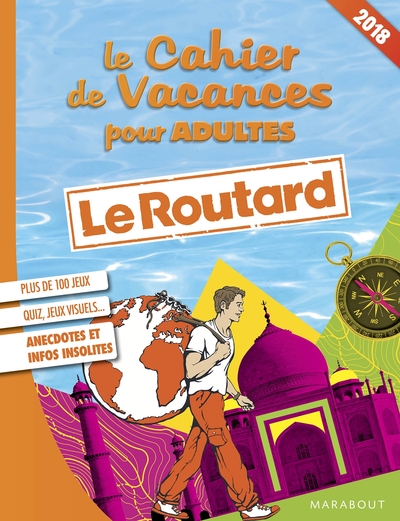 CAHIER DE VACANCES POUR ADULTES : LE ROUTARD 2018