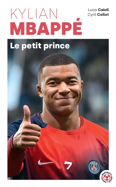 KYLIAN MBAPPE - LE PETIT PRINCE