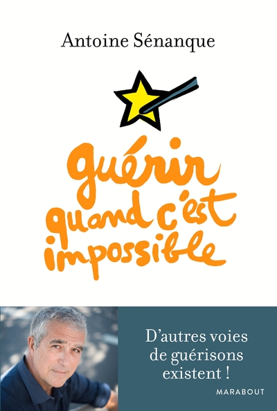 GUERIR QUAND C´EST IMPOSSIBLE