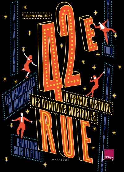 42EME RUE - LA GRANDE HISTOIRE DES COMEDIES MUSICALES