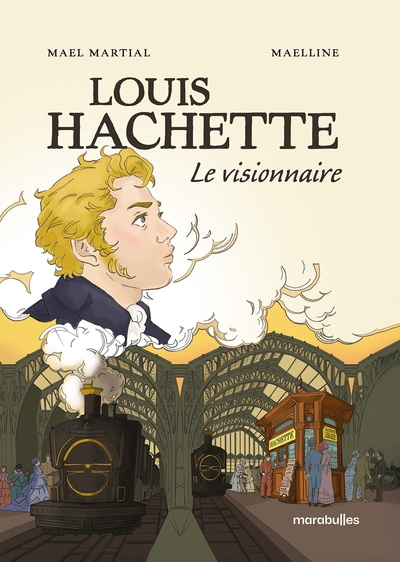 LOUIS HACHETTE - LE VISIONNAIRE