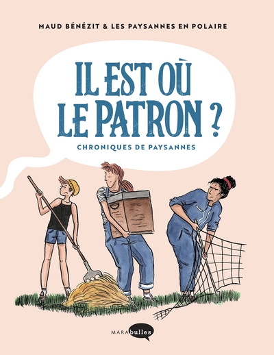 IL EST OU LE PATRON ? - CHRONIQUES DE PAYSANNES / EDITION MARABOUT