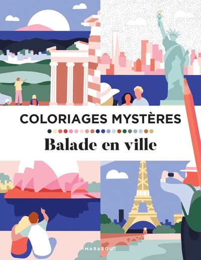 COLORIAGES MYSTERES - BALADE EN VILLE