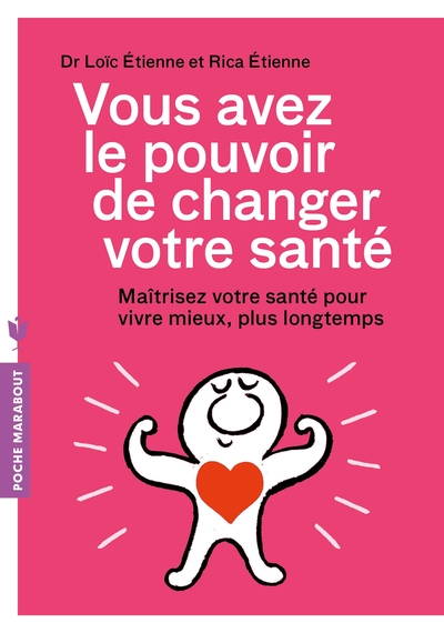 VOUS AVEZ LE POUVOIR DE CHANGER VOTRE SANTE