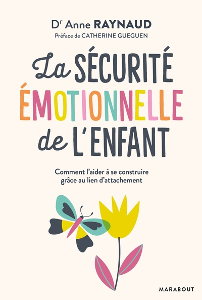 SECURITE EMOTIONNELLE DE L´ENFANT - LA SECURITE EMOTIONNELLE DE L´ENFANT