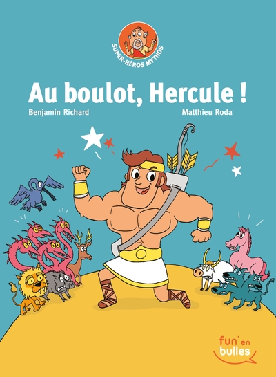 SUPER-HEROS MYTHOS T1 - AU BOULOT HERCULE