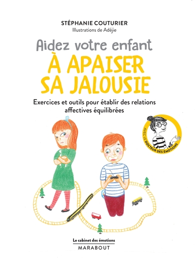 CABINET DES EMOTIONS : AIDEZ VOTRE ENFANT A APAISER SA JALOUSIE