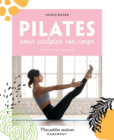 MES PETITES ROUTINES PILATES