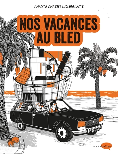 NOS VACANCES AU BLED