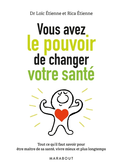 VOUS AVEZ LE POUVOIR DE CHANGER VOTRE SANTE