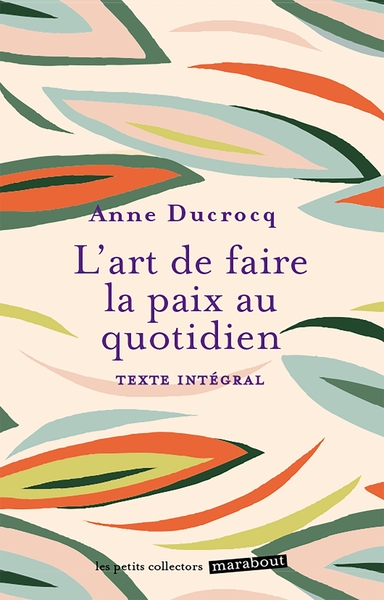 L´ART DE FAIRE LA PAIX AU QUOTIDIEN