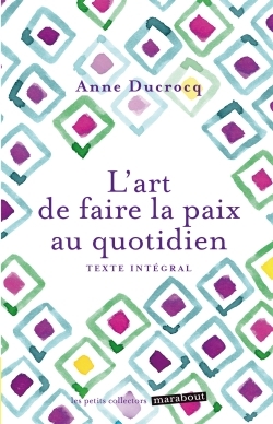 L´ART DE FAIRE LA PAIX AU QUOTIDIEN