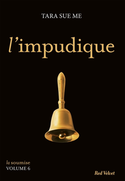 L´IMPUDIQUE LA SOUMISE, VOL. 6