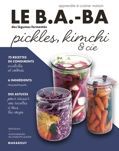 B.A-BA DE LA CUISINE : PICKLES