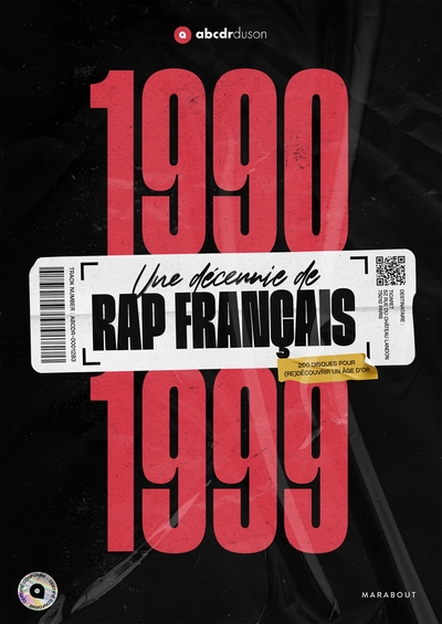 1990-1999 -UNE DECENNIE DE RAP FRANCAIS