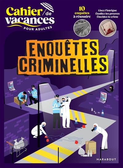 CAHIER DE VACANCES - ENQUETES CRIMINELLES