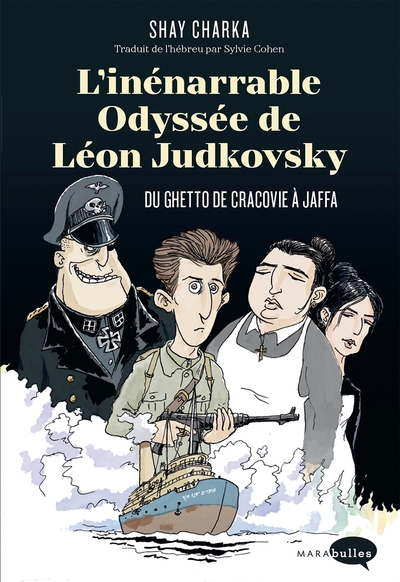 L´INENARRABLE ODYSSEE DE LEON JUDKOVSKY - DU GHETTO DE CRACOVIE A JAFFA