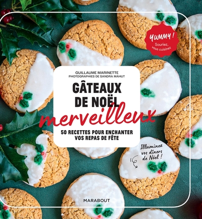 GATEAUX DE NOEL MERVEILLEUX - 50 RECETTES POUR ENCHANTER VOS REPAS DE FETES