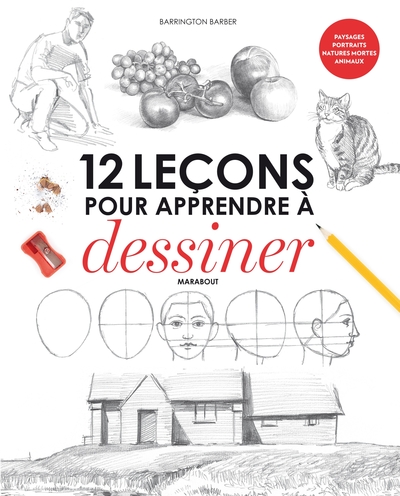 12 LECONS POUR APPRENDRE A DESSINER