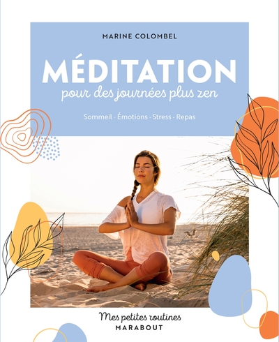 MEDITATION POUR DES JOURNEES PLUS ZEN