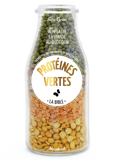 PROTEINES VERTES - LES RECETTES