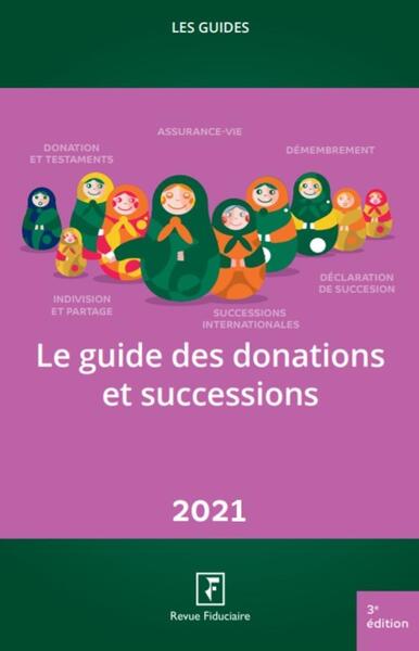 GUIDE DES DONATIONS ET SUCCESSIONS - 2021