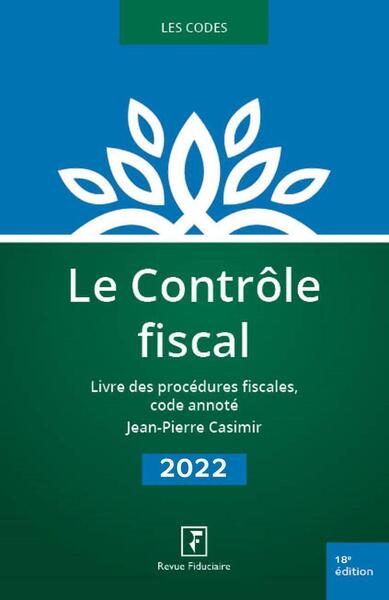 CONTROLE FISCAL 2022 - LIVRE DES PROCEDURES FISCALES, CODE ANNOTE
