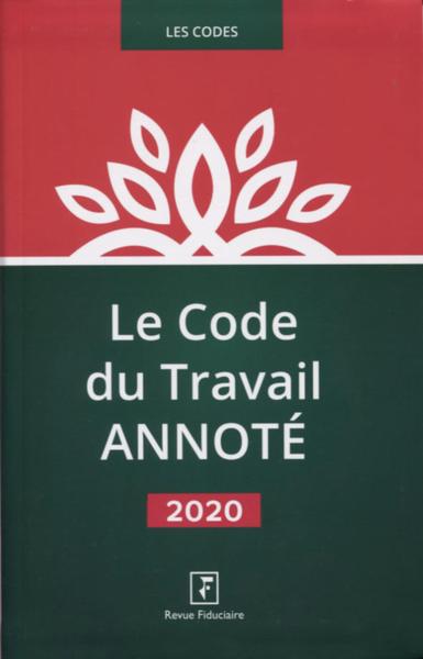 CODE DU TRAVAIL ANNOTE 2020