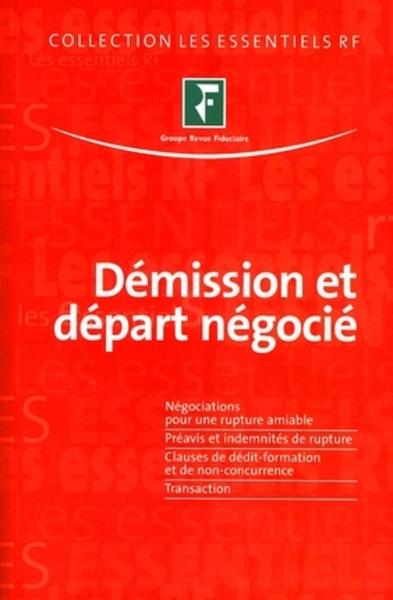 DEMISSION ET DEPART NEGOCIE