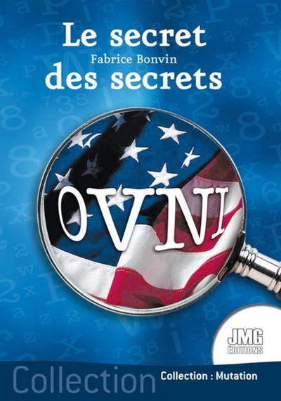 OVNIS, LE SECRET DES SECRETS