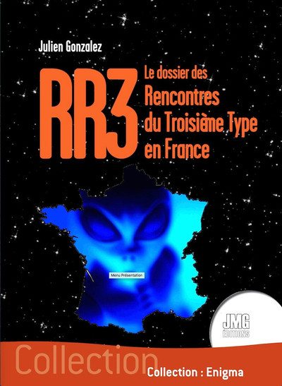 RR3 - LE DOSSIER DES RENCONTRES DU TROISIEME TYPE EN FRANCE