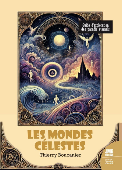 MONDES CELESTES - GUIDE D´EXPLORATION DES PARADIS ETERNELS
