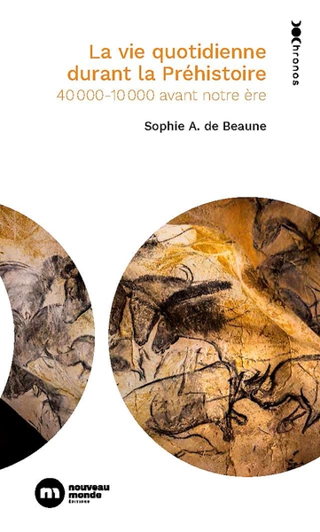 LA VIE QUOTIDIENNE DURANT LA PREHISTOIRE