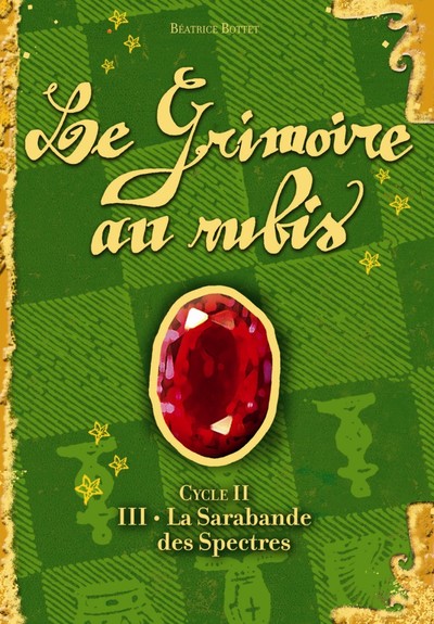 GRIMOIRE AU RUBIS - II - T3 LA SARABANDE DES SPECTRES