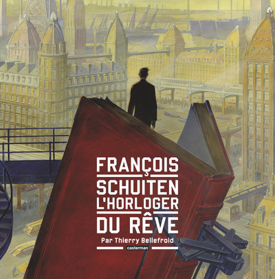 FRANCOIS SCHUITEN L´ HORLOGER DU REVE (NE 2014)