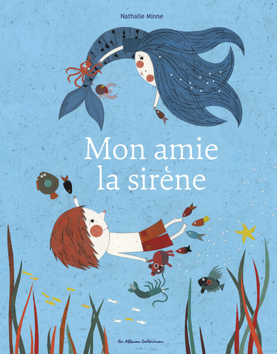 MON AMIE LA SIRENE