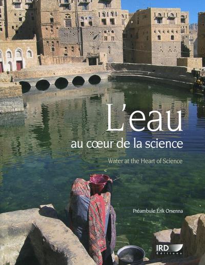 L´EAU AU COEUR DE LA SCIENC. WATER AT THE HEART OF SCIENCE