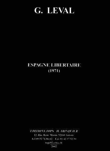 ESPAGNE LIBERTAIRE 1936-1939 (NED)