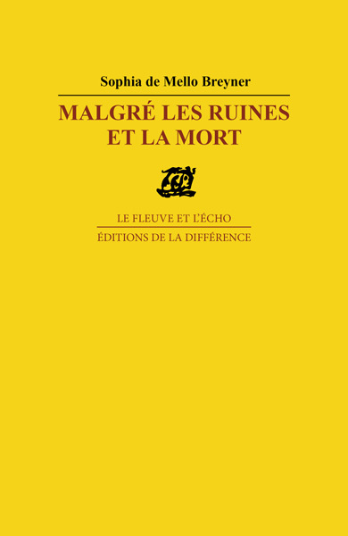 MALGRE LES RUINES ET LA MORT