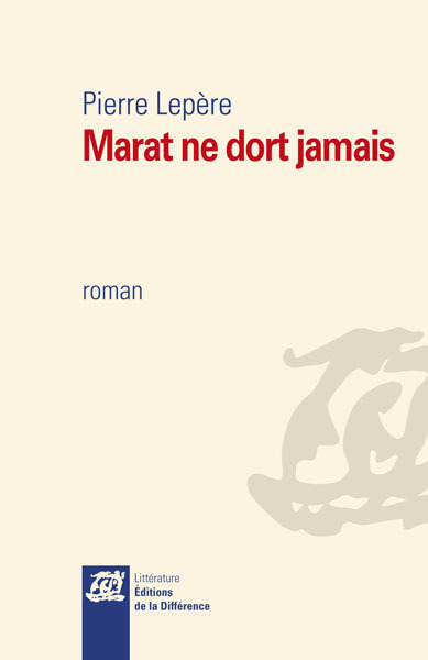 MARAT NE DORT JAMAIS