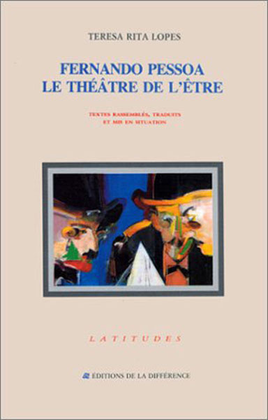 FERNANDO PESSOA-LE THEATRE DE L´ETRE