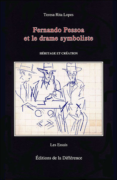 FERNANDO PESSOA ET LE DRAME SYMBOLISTE
