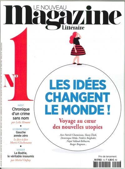 NOUVEAU MAGAZINE LITTERAIRE N 1 LES IDEES CHANGENT LE MONDE  JANVIER 201